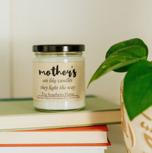 Load image into Gallery viewer, Mother&#39;s are like candles | Personalized Soy Candle Gift