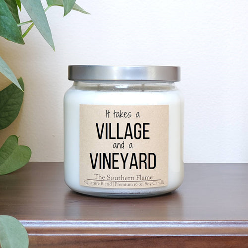 It takes a VILLAGE and a VINEYARD | Personalized Candles