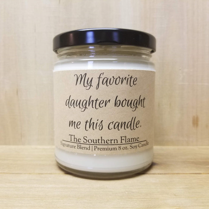 My favorite daughter bought me this candle