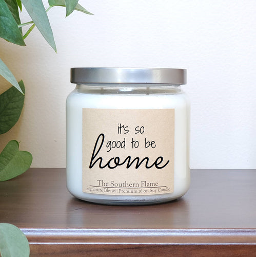 It's so good to be home | New Homeowner Gift | Personalized Candles
