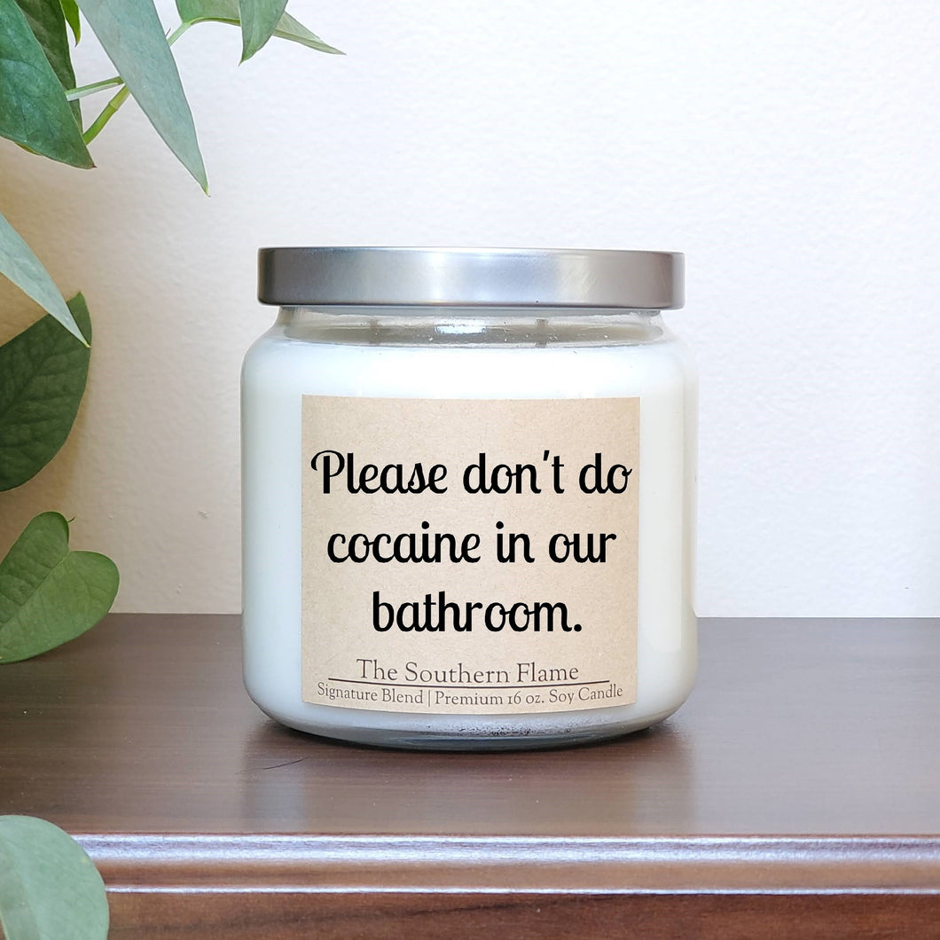 Please don't do cocaine in our bathroom Candle | Funny Adult Gift | Bathroom Candle