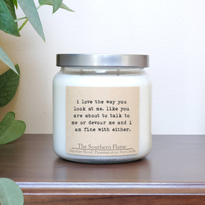 I love the way you look at me | Lifestyle Candles | Soy Candles